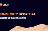 Sat.is Community Update #4