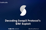 Decoding SwapX $1 Million Exploit | QuillAudits
