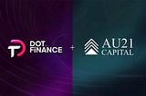 AU21 and Dot.Finance Enter Strategic Partnership