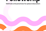 Peace Fellowship: Methods and ractices for peace education