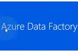 Serverless Data Integration using Azure Data Factory