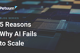 5 Organizational Issues Holding Back Your AI Team