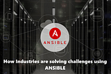 ANSIBLE Use-Case: How NASA Using Ansible For Solving The Challenges ?