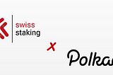 Staking Polkadot by Swiss Staking