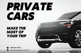 Private Car services