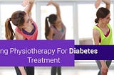 How does physiotherapy help in curing diabetes?