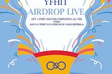 YFHIT AIRDROP IS LIVE!!