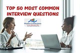 A picture showing two ladies talking and the title is Top 50 Most Common Interview Questions. There is also a logo from https://www.market-connections.net