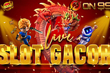 Situs Slot Gacor Pay4d On999 Dana Tanpa Potongan