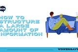How to Structure a Large Amount of Information