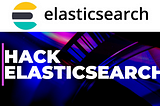 Elasticsearch A Easy Win For Bug Bounty Hunters || How To Find and Report