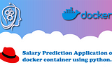 Salary Prediction Application Using ML inside Docker Container