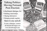 Talking Politics: Moving Forward Post-Election