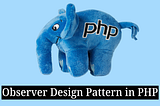 Observer Design Pattern in PHP