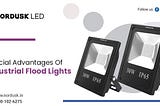 Special Advantages Of Industrial Flood Lights