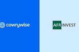 Cowrywise Partners Afrinvest to Deliver Affordable Investment Options to Nigerians