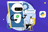 Building a WhatsApp Chatbot in Python: Collecting User Information and Storing Data in Database and…