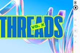 Meta Threads vs X