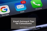 Email Outreach Tips for Consultants