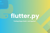 flutter.py | Kings on both -end