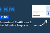 Good News! All IBM Certifications Now On Coursera Plus!
