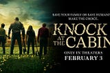 Knock At the Cabin (2023)