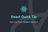 React Sub Rendering: Simplifying complex render functions