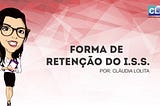 Retenção do ISS | CLAC Contabilidade