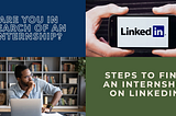 How to find an internship on LinkedIn?