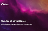 The Age of Virtual Idols: Digital Avatars, AI Vocals, and K-Content 3.0