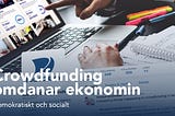 Crowdfunding omdanar ekonomin