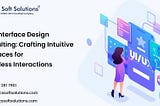 User Interface Design Consulting: Crafting Intuitive Interfaces for Seamless Interactions