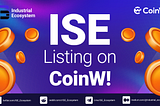 ISE Makes a Splash with Its Listing on CoinW Exchange