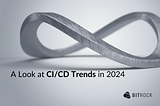 A Look at CI/CD Trends in 2024