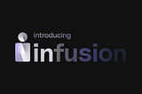 Understanding Infusion Protocol’s Approach to Solidifying Liquidity