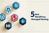 Top 5 Best WordPress Managed Hosting Providers for Blazing Fast Performance (2024)
