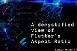 Demystifying Aspect Ratio in Flutter