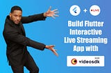 Build a Flutter Live Streaming App with Video SDK