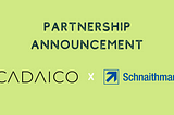 CADAICO Partners with Schnaithmann Maschinenbau for a Pilot Project