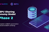 🔥$BEPU Sharing Economy Model #Phase 2