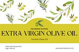 Extra Virgin Olive Oil turkish Olive Oil | Palamidas Olive Oil