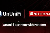 UnUniFi partners with Notional