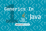 Generics In Java-Part 1