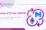 Tutorial: How to swap ETH for MATIC