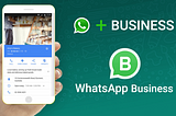 WHATSAPP BUSINESS | MAKING SMALL BUSINESSES DISCOVERABLE | CASE STUDY