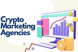 Top 7 Crypto Marketing Agencies of 2024