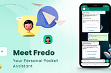Meet Fredo: Your Personal Pocket Assistant for Productivity
