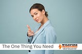 The One Thing Your Marketing Needs