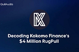 Decoding Kokomo Finance $4 Million Rug Pull | QuillAudits