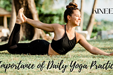 The Importance of Daily Yoga Practice